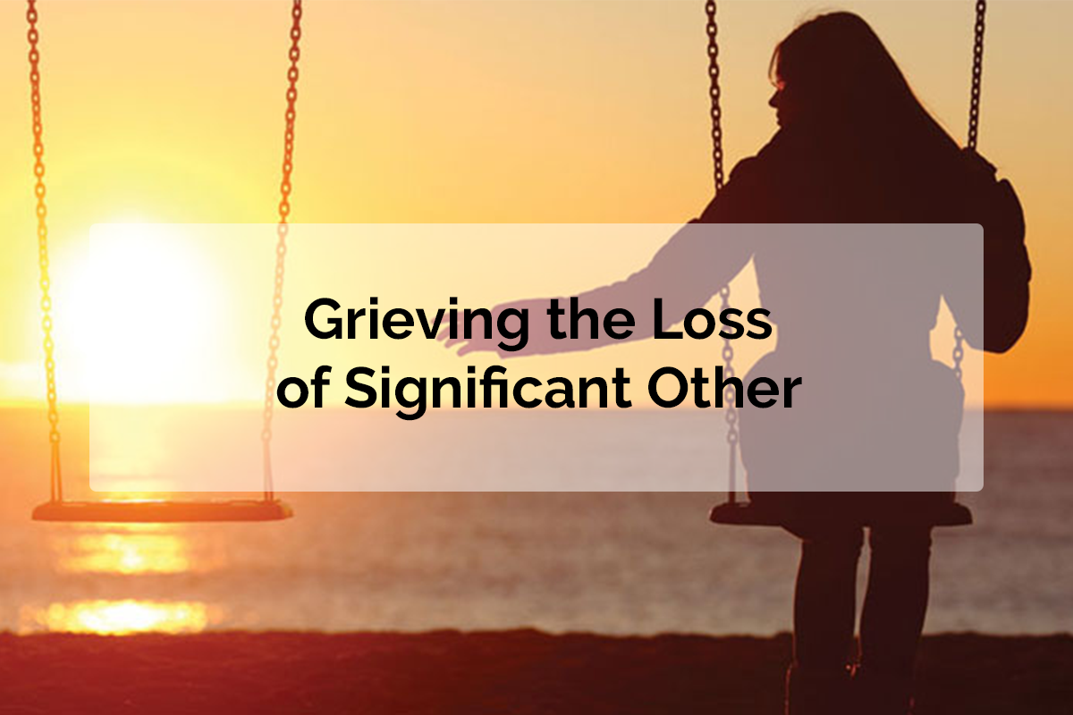 Grieving the Loss of Significant Other